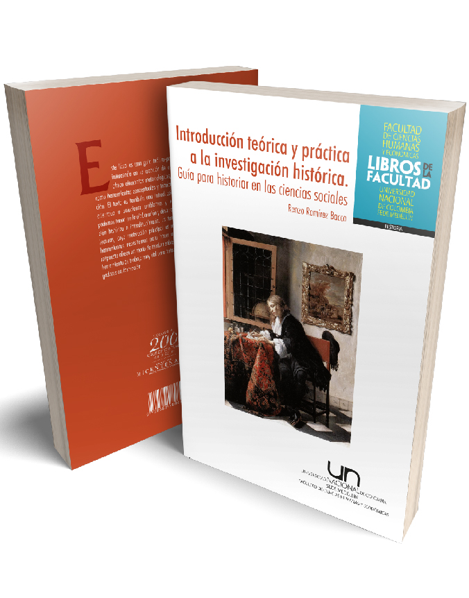 Introducción teórica y práctica a la investigación histórica. Guía para historiar en las ciencias sociales